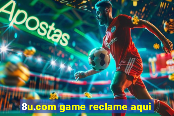 8u.com game reclame aqui